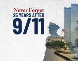 Never Forget: 25 Years after 9/11